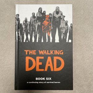 The Walking Dead Book SIX by Robert Kirkman